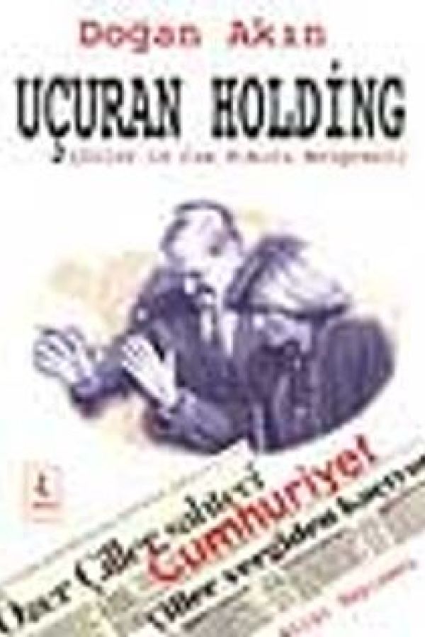 Uçuran Holding - Çiller'in Can Sıkıcı Belgeseli kapağı