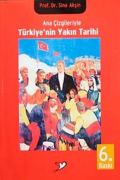 Ana Çizgileriyle Türkiye'nin Yakın Tarihi kapağı