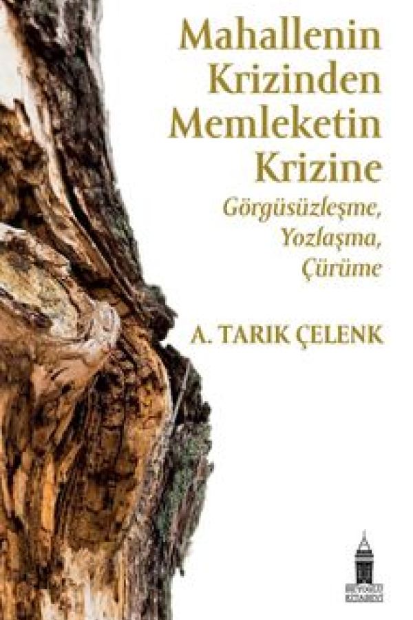 Mahallenin Krizinden Memleketin Krizine: Görgüsüzleşme, Yozlaşma, Çürüme kapağı