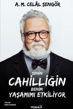 Senin Cahilliğin Benim Yaşamımı Etkiliyor kapağı