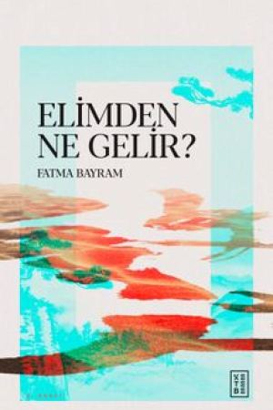 Elimden Ne Gelir ? kapağı