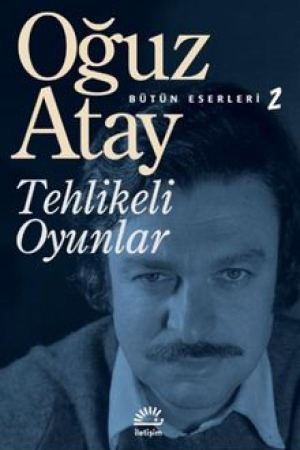 Tehlikeli Oyunlar / Bütün Eserleri 2 kapağı