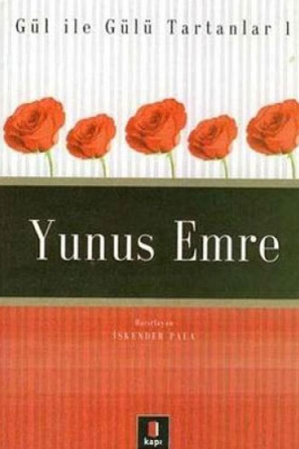 Yunus Emre Gül İle Gülü Tartanlar kapak görseli