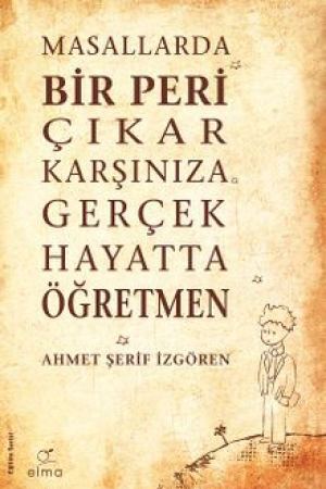Masallarda Bir Peri Çıkar Karşınıza Gerçek Hayatta Öğretmen kapağı