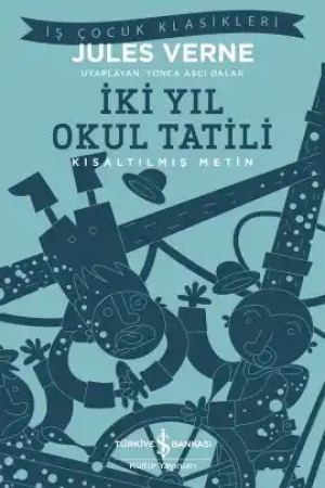 İki Yıl Okul Tatili – Kısaltılmış Metin kapağı