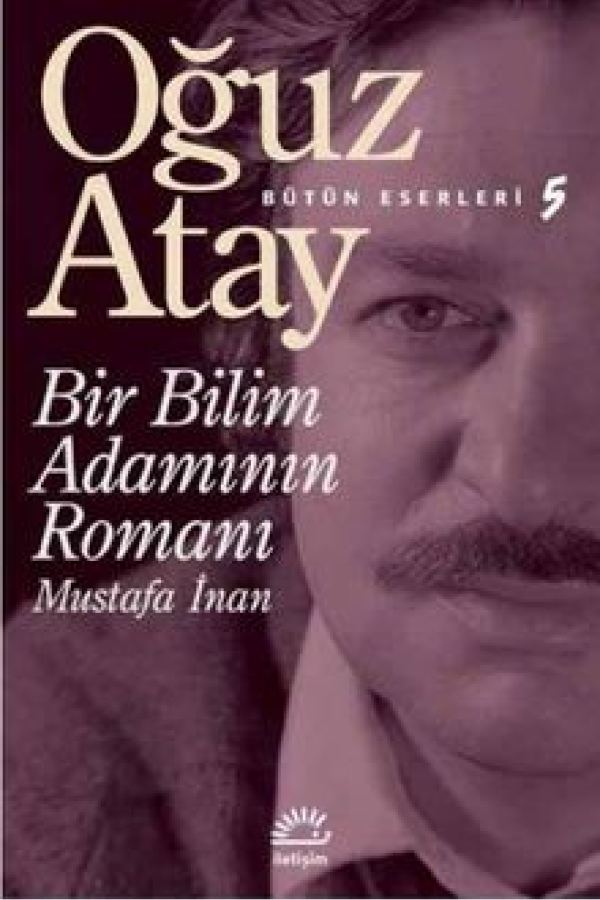 Bir Bilim Adamının Romanı / Bütün Eserleri 5 baskı kapağı