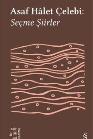 Asaf Halet Çelebi: Seçme Şiirler kapağı