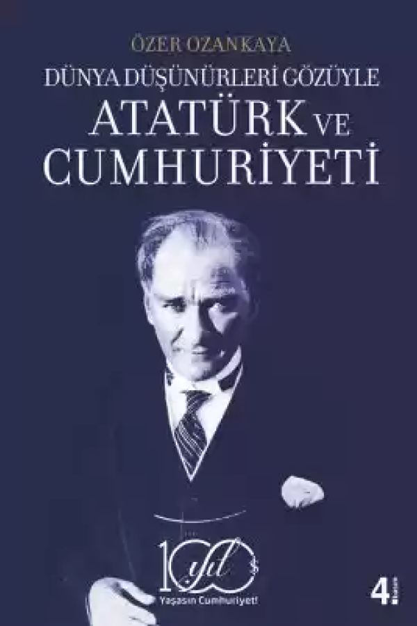 Dünya Düşünürleri Gözüyle Atatürk ve Cumhuriyeti kapağı