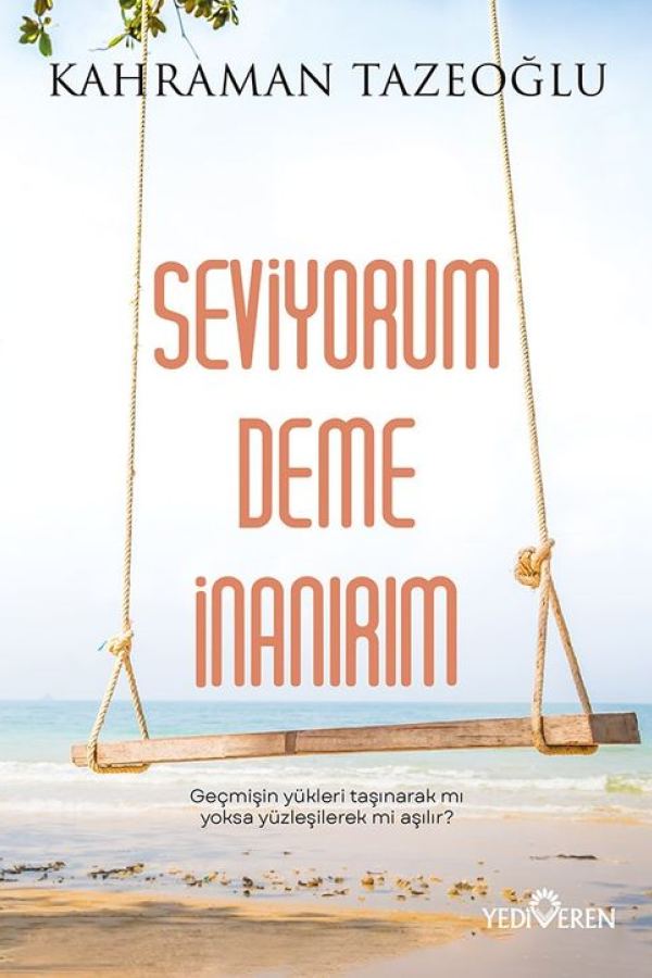 Seviyorum Deme İnanırım baskı kapağı