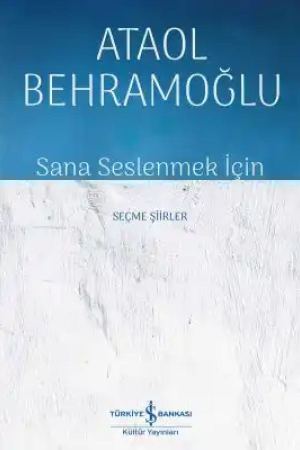 Sana Seslenmek İçin – Seçme Şiirler kapağı