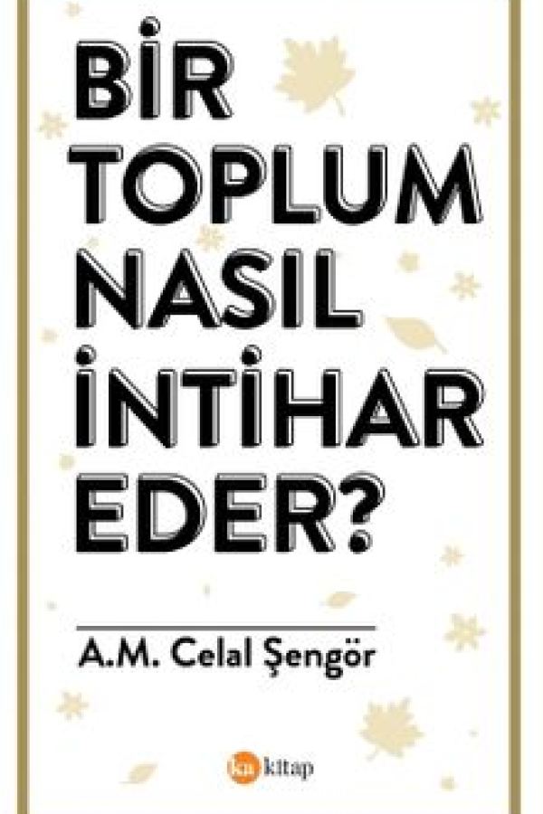 Bir Toplum Nasıl İntihar Eder? baskı kapağı