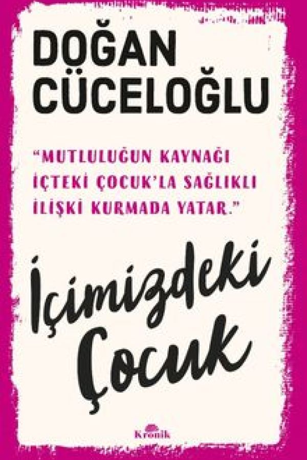 İçimizdeki Çocuk Yaşamımıza Yön Veren Güçlü Varlık kapak görseli