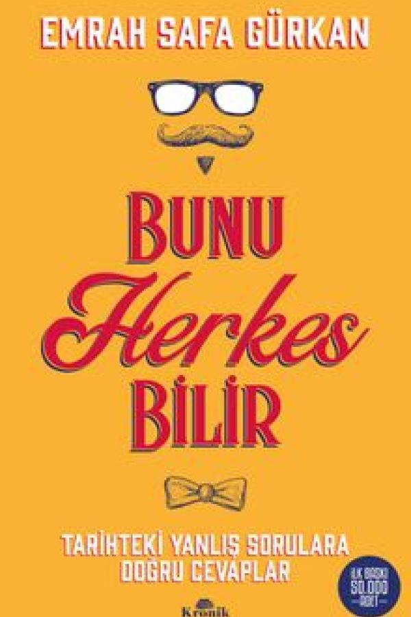Bunu Herkes Bilir Tarihte Yanlış Sorulara Doğru Cevaplar kapağı