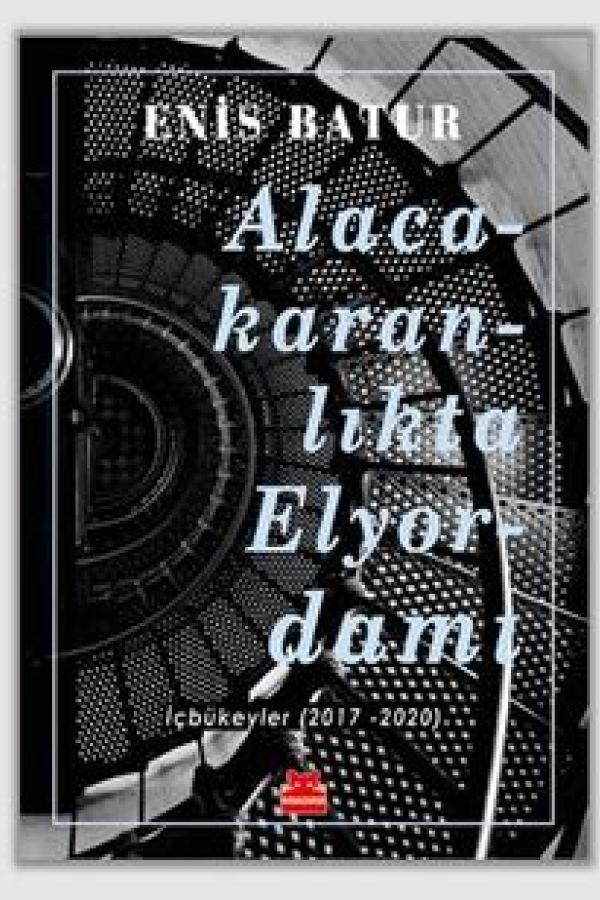 Alacakaranlıkta Elyordamı İçbükeyler (2017-2020) kapak görseli