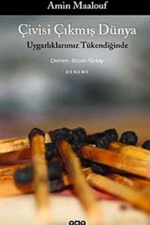 Çivisi Çıkmış Dünya Uygarlıklarımız Tükendiğinde kapağı