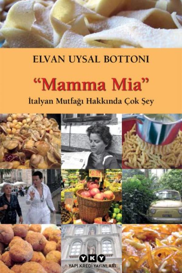 Mamma Mia – İtalyan Mutfağı Hakkında Çok Şey baskı kapağı