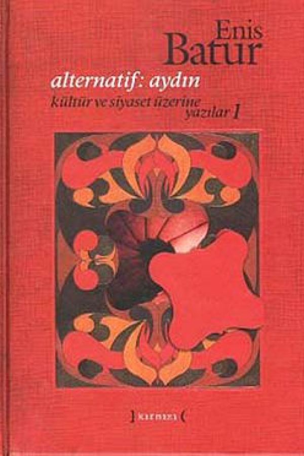 Alternatif: Aydın Kültür ve Siyaset Üzerine Yazılar 1 baskı kapağı